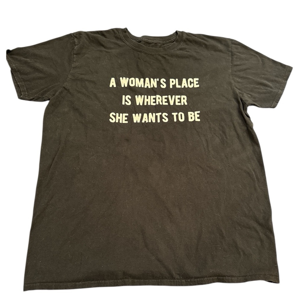 Black Graphic T-Shirt - A Woman’s place is wherever she wants to be